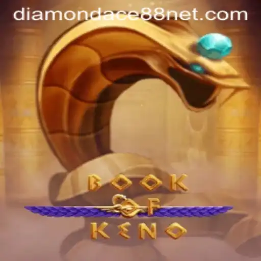 Exploring BookOfKeno and the Exciting World of DiamonDace88