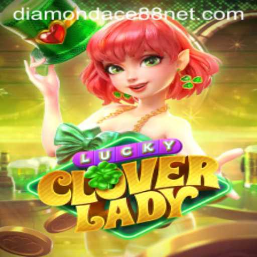 Discovering LuckyCloverLady: A New Era in Online Gaming with DiamonDace88